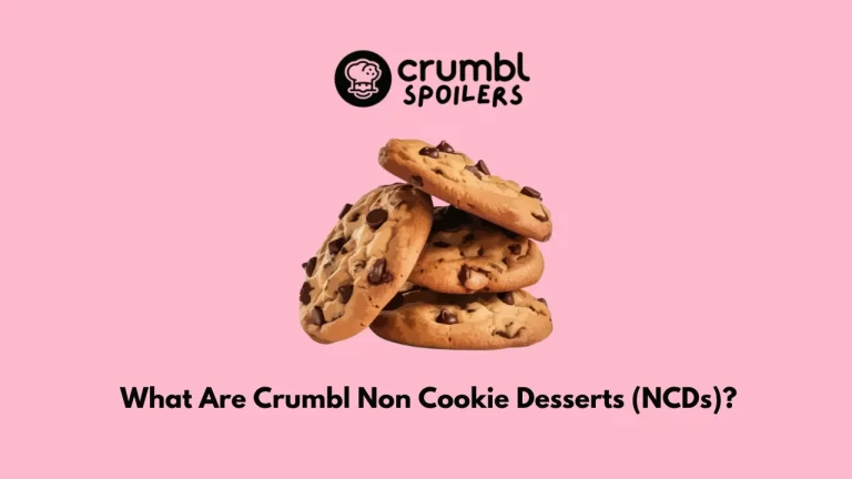 What Are Crumbl Non Cookie Desserts (NCDs)