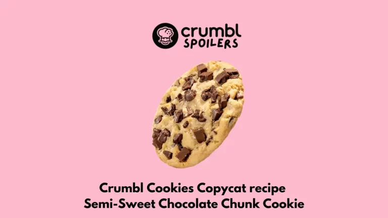Crumbl Cookies Semi-Sweet Chocolate Chunk Cookies Copycat Recipe