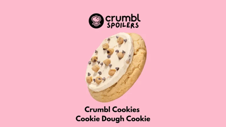 Crumbl Cookie Dough Cookie – Complete Guide, Recipe & Nutrition